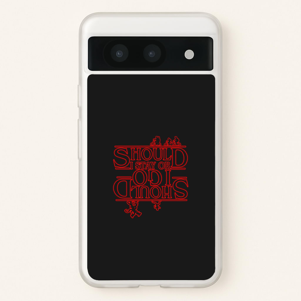 Should I Stay Or Should I Go Upside Down - Stranger Things Phone Case for Google Pixel 8a
