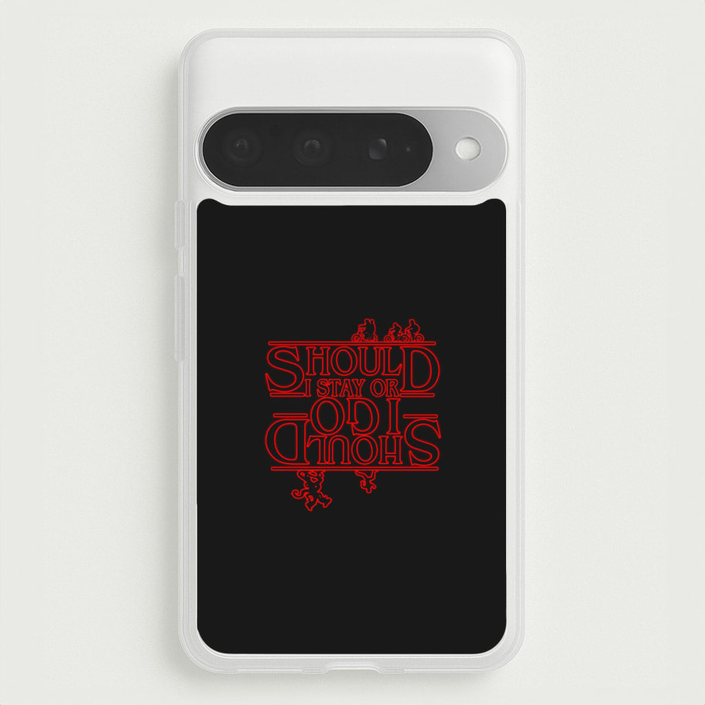 Should I Stay Or Should I Go Upside Down Phone Case for Google Pixel 10 Pro XL