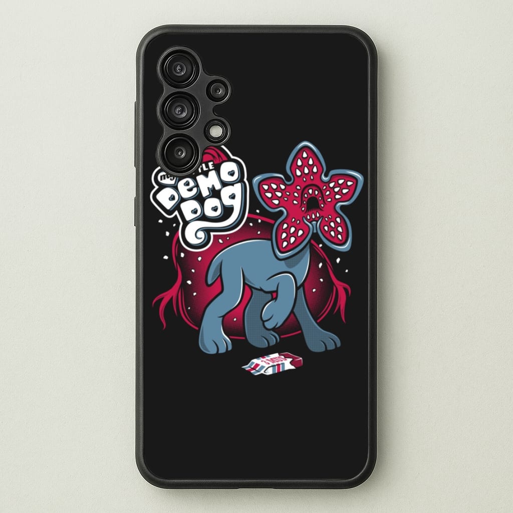 My Little Demo Dog - Stranger Things Phone Case for Galaxy A13