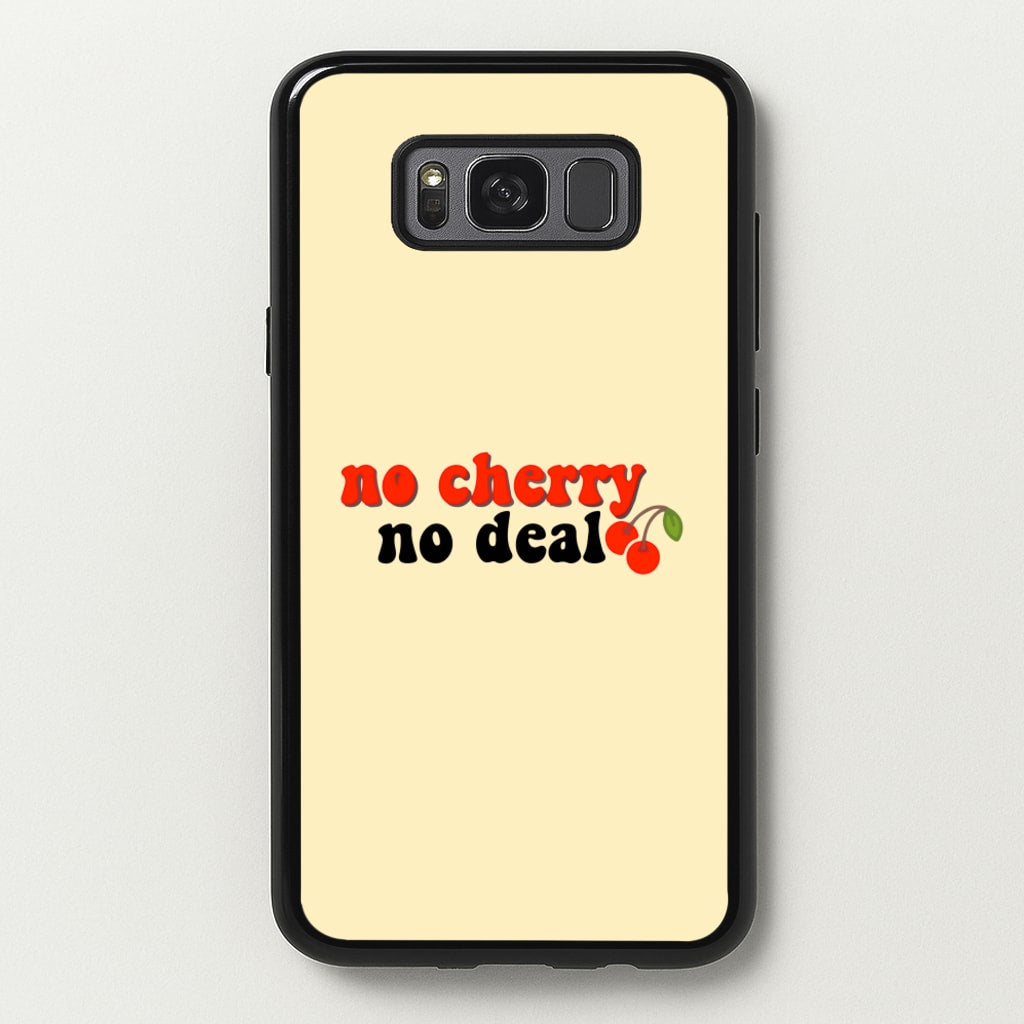 No Cherry No Deal - Stranger Things Phone Case for Galaxy S8 Plus