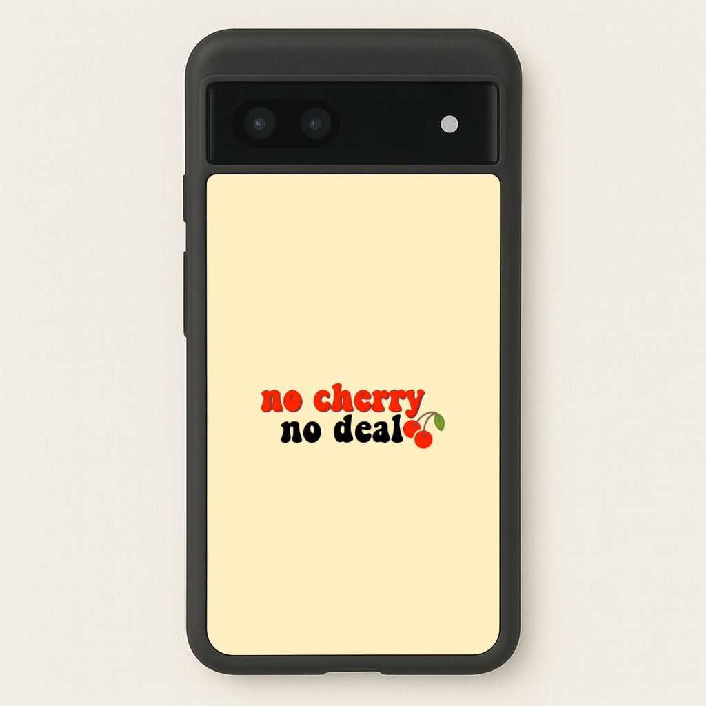 No Cherry No Deal - Stranger Things Phone Case for Google Pixel 7a
