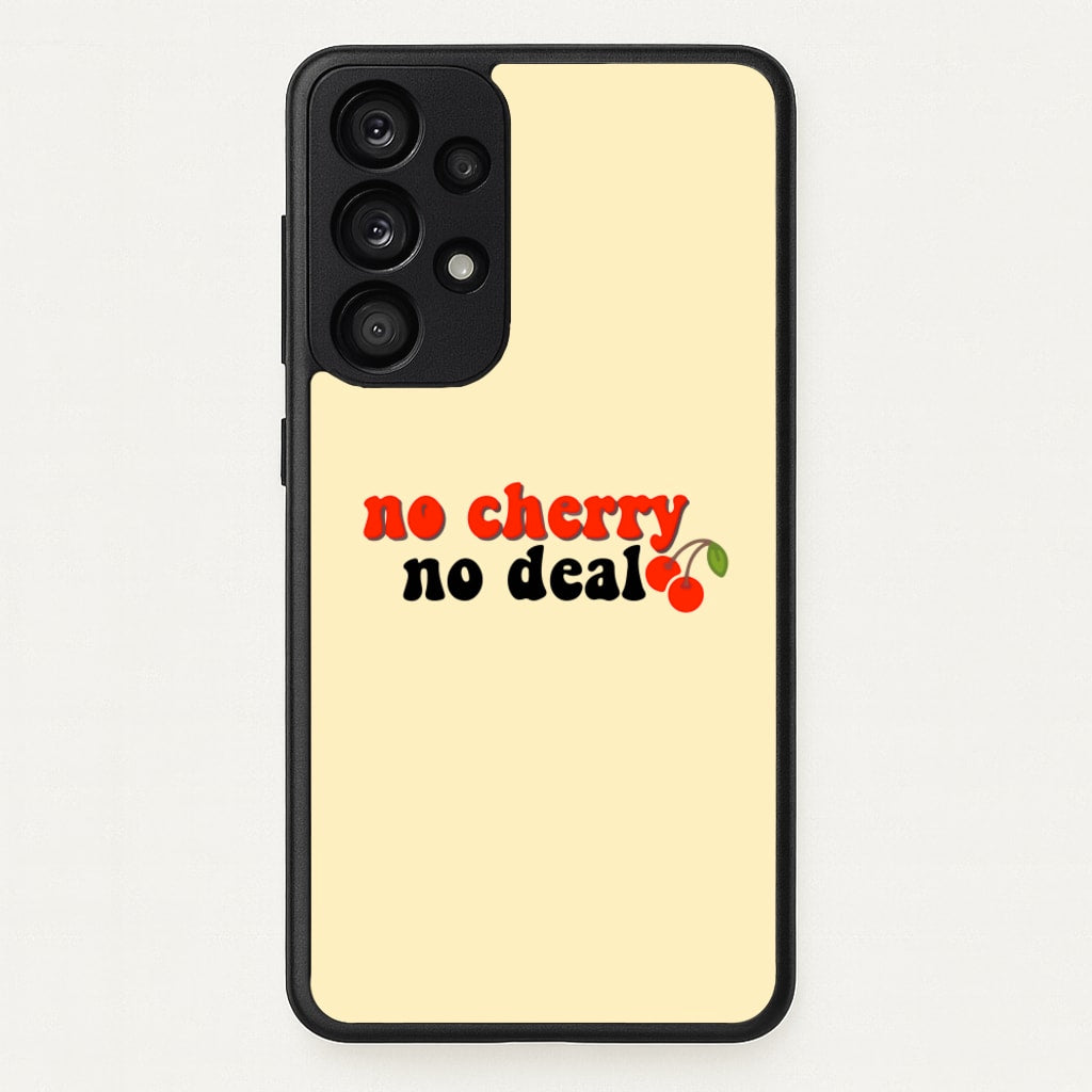 No Cherry No Deal - Stranger Things Phone Case for Galaxy A53