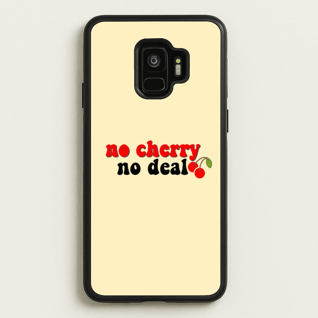 No Cherry No Deal - Stranger Things Phone Case for Galaxy S9