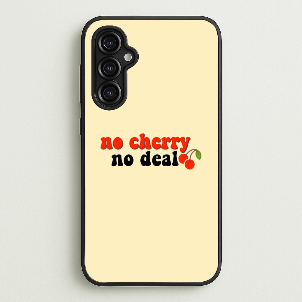 No Cherry No Deal - Stranger Things Phone Case for Galaxy A14