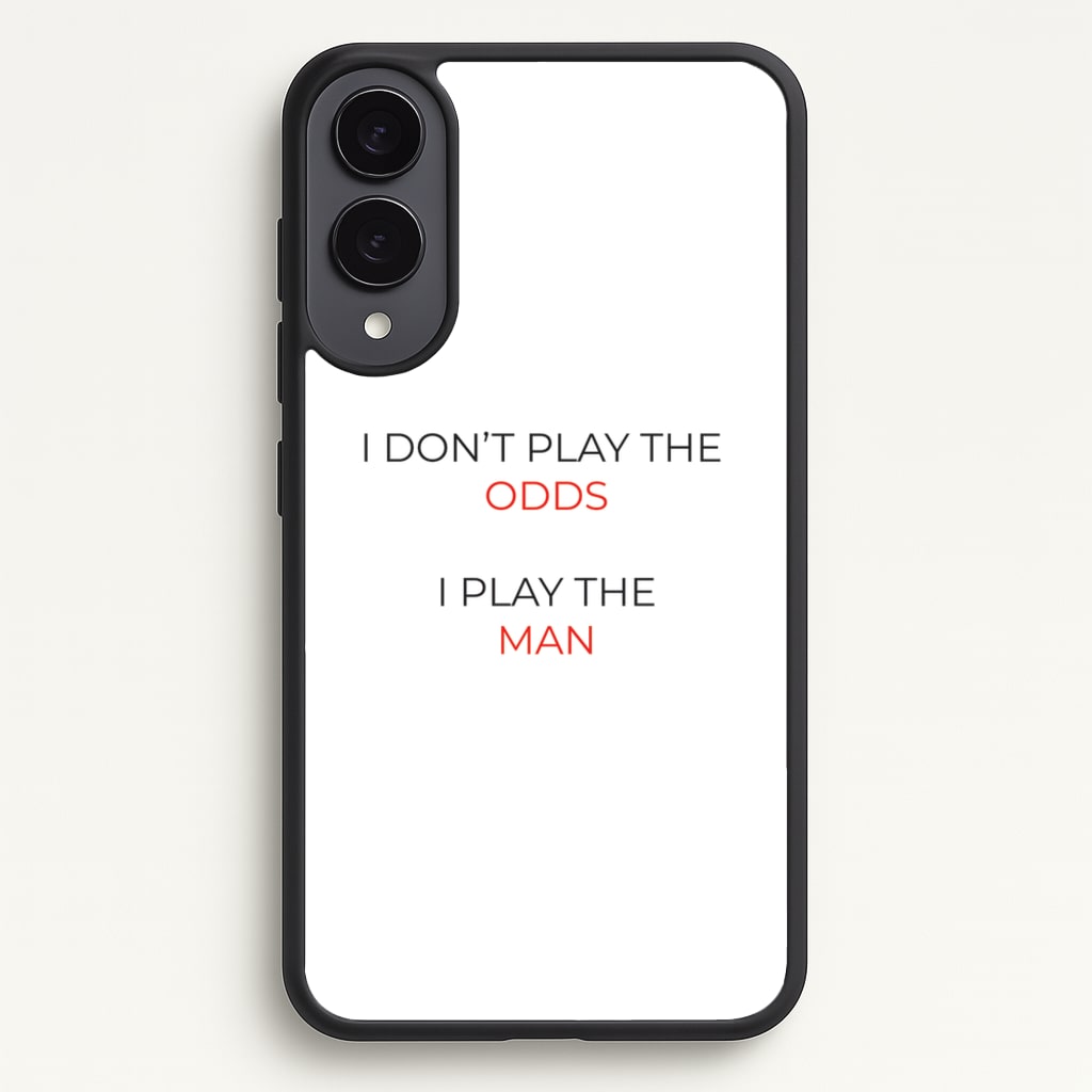 I Don't Play The Odds - Suits Phone Case for Galaxy S25 Edge