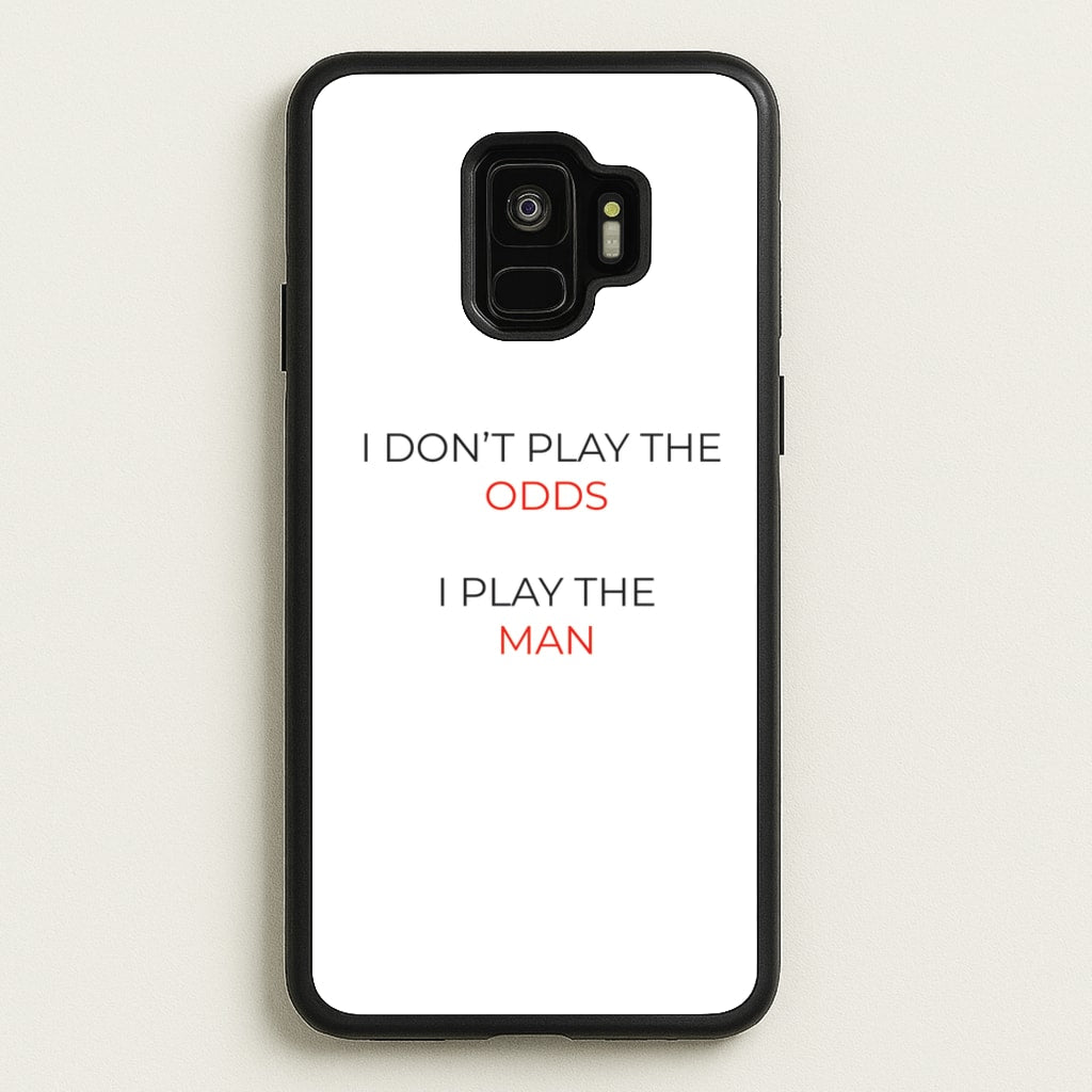 I Don't Play The Odds - Suits Phone Case for Galaxy S9