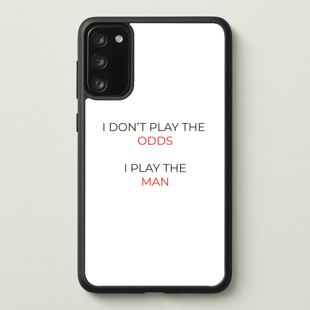 I Don't Play The Odds - Suits Phone Case for Galaxy A41
