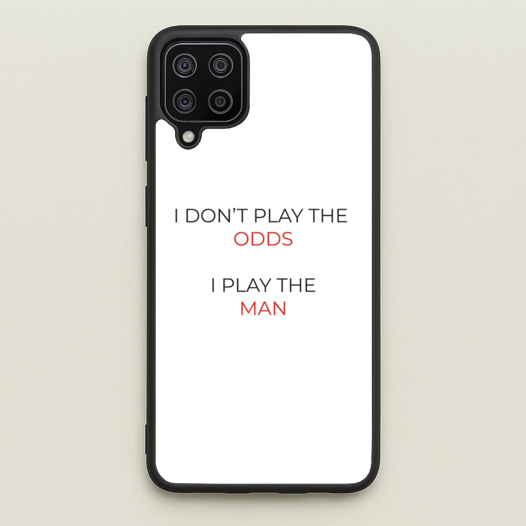 I Don't Play The Odds - Suits Phone Case for Galaxy A12