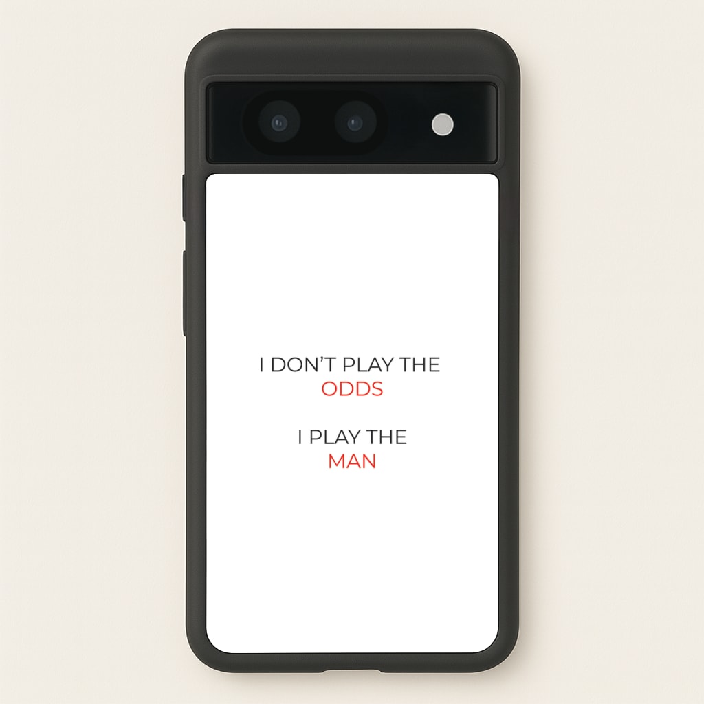 I Don't Play The Odds - Suits Phone Case for Google Pixel 8a