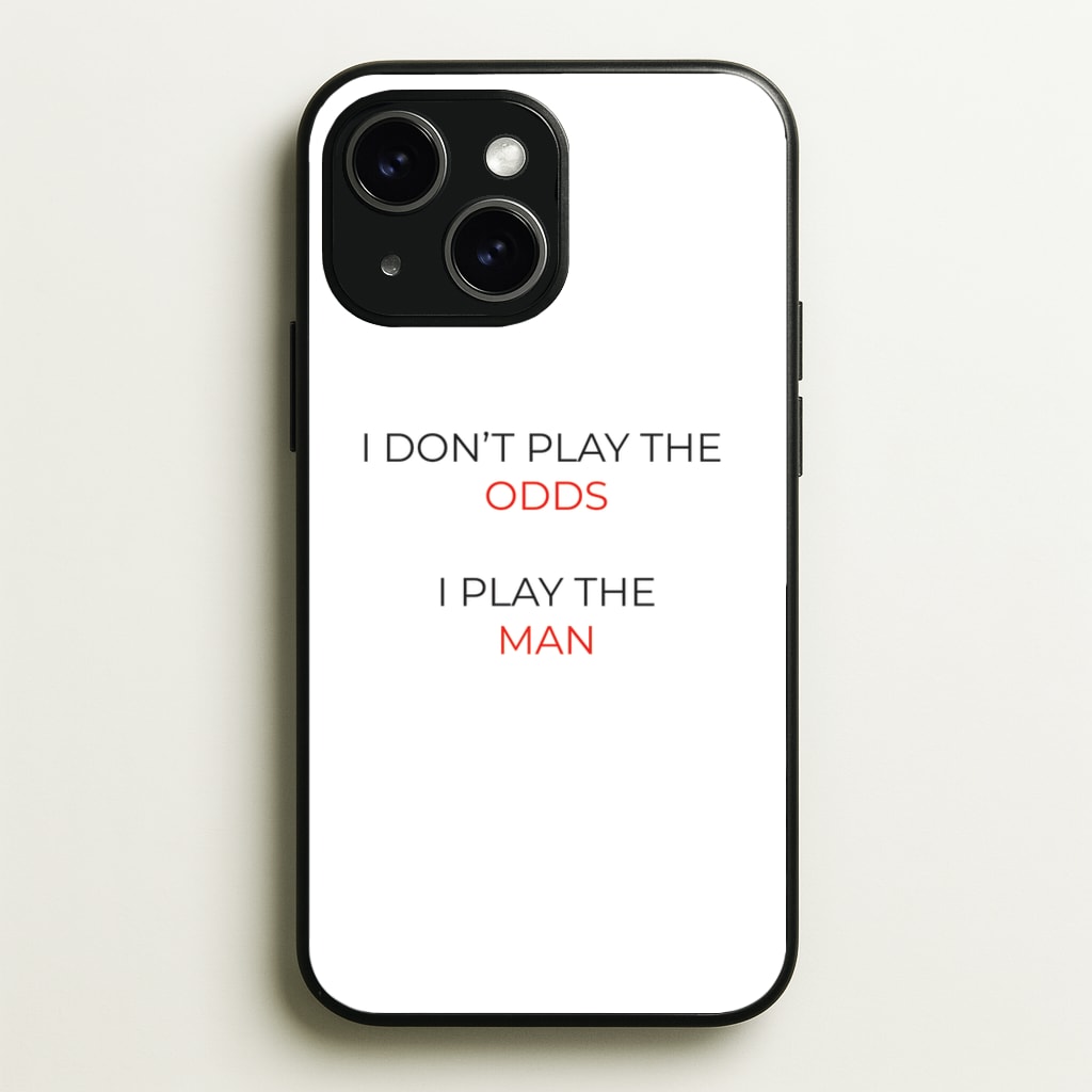 I Don't Play The Odds - Suits Phone Case for iPhone 15 Plus