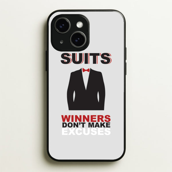 Winners Don't Make Excuses - Suits Phone Case for iPhone 14