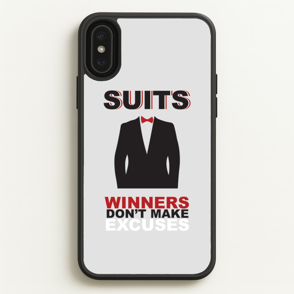 Winners Don't Make Excuses - Suits Phone Case for iPhone XS Max