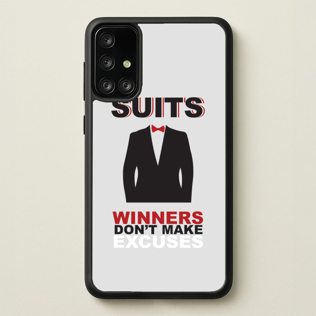Winners Don't Make Excuses - Suits Phone Case for Galaxy A71