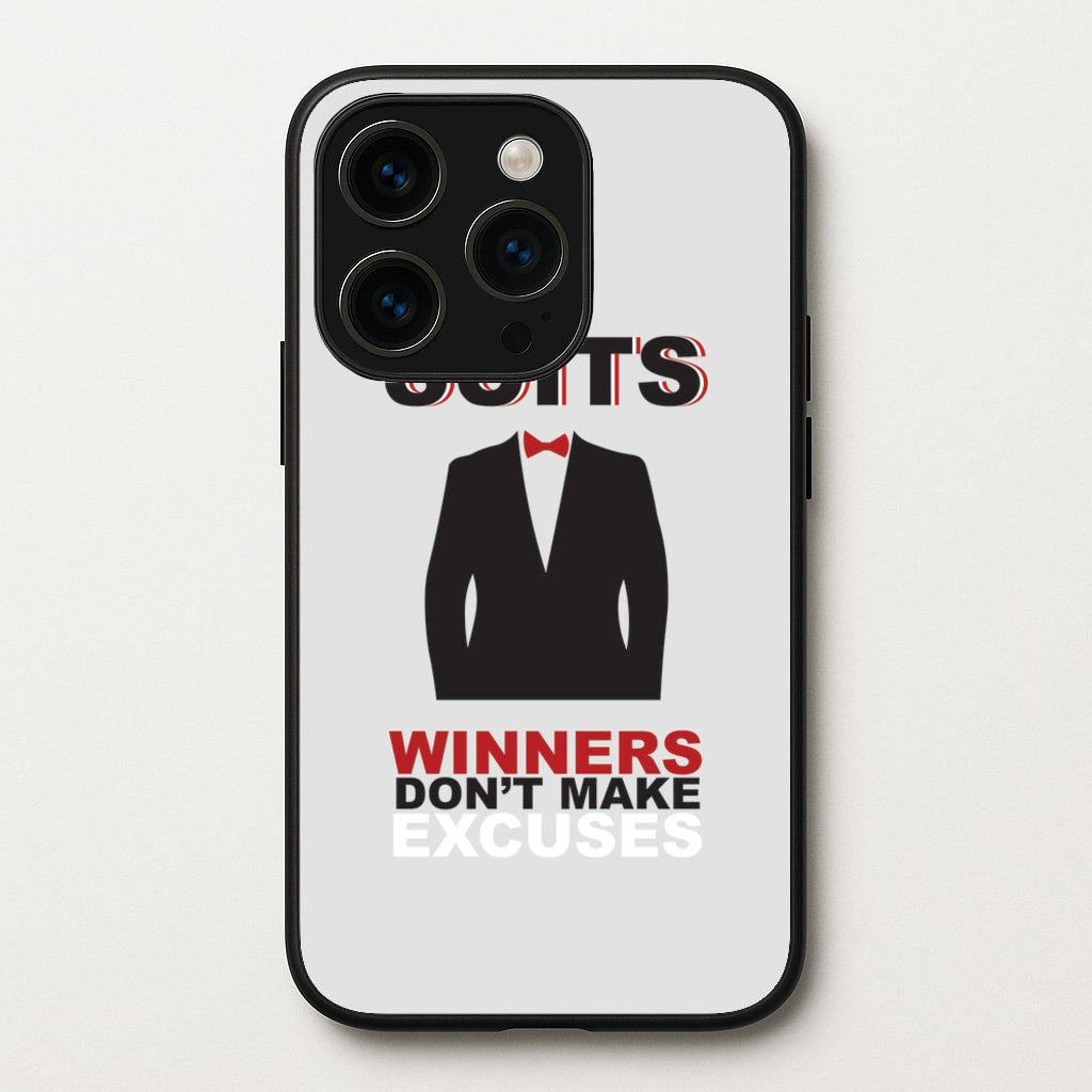 Winners Don't Make Excuses - Suits Phone Case for iPhone 15 Pro