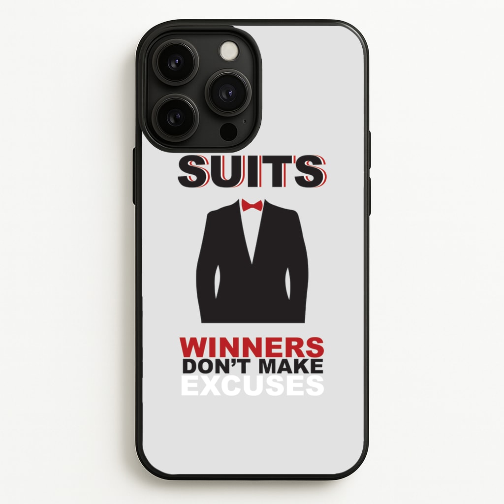 Winners Don't Make Excuses - Suits Phone Case for iPhone 13 Pro Max