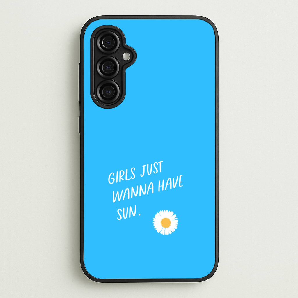 Girls Just Wanna Have Sun - Summer - Summer Phone Case for Galaxy A14