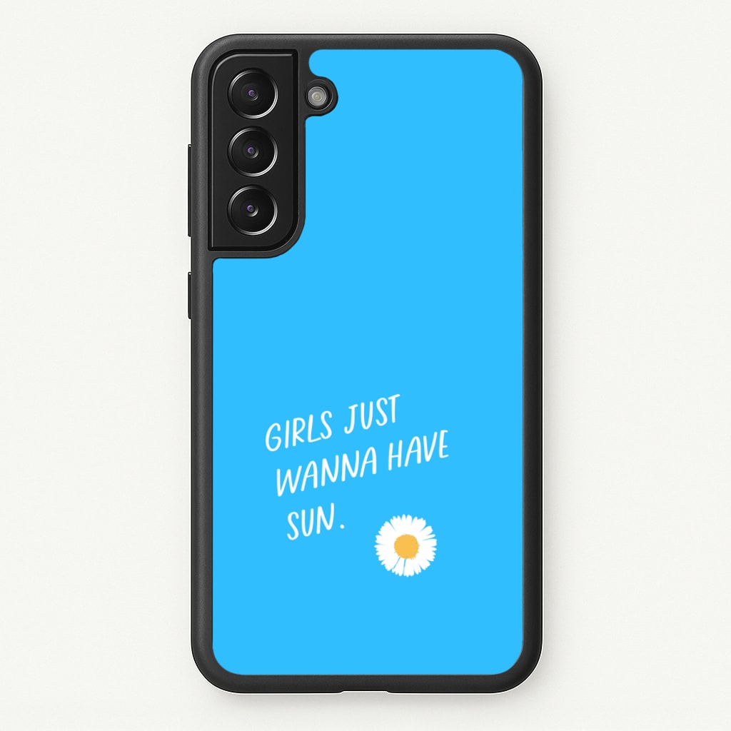 Girls Just Wanna Have Sun - Summer - Summer Phone Case for Galaxy S21