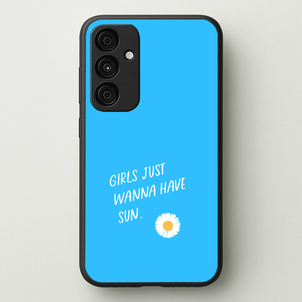 Girls Just Wanna Have Sun - Summer - Summer Phone Case for Galaxy A35