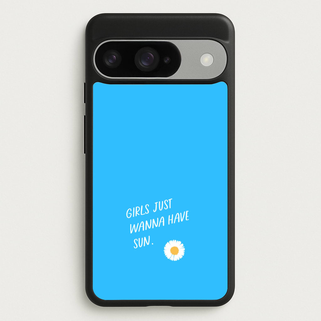 Girls Just Wanna Have Sun - Summer Phone Case for Google Pixel 10 / 10 Pro