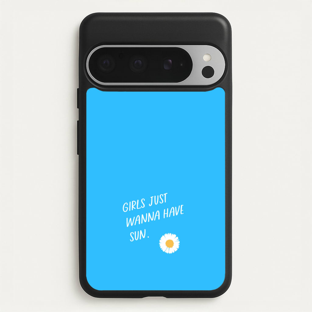 Girls Just Wanna Have Sun - Summer - Summer Phone Case for Google Pixel 9 Pro XL