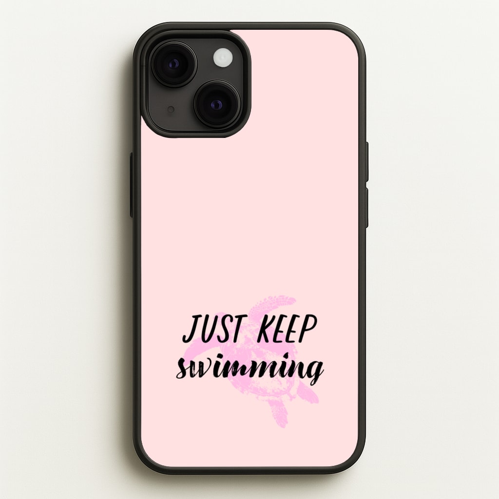 Just Keep Swimming - Summer - Summer Phone Case for iPhone 13