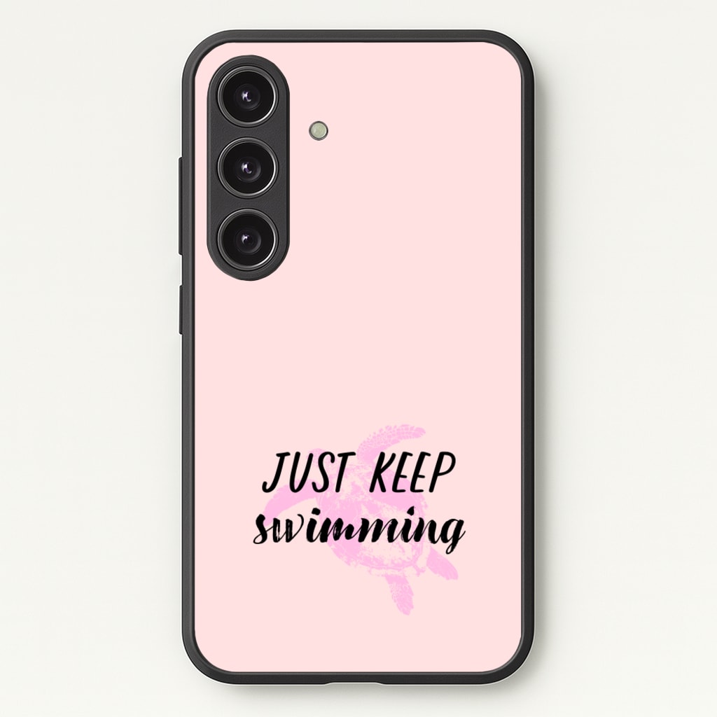 Just Keep Swimming - Summer - Summer Phone Case for Galaxy S24