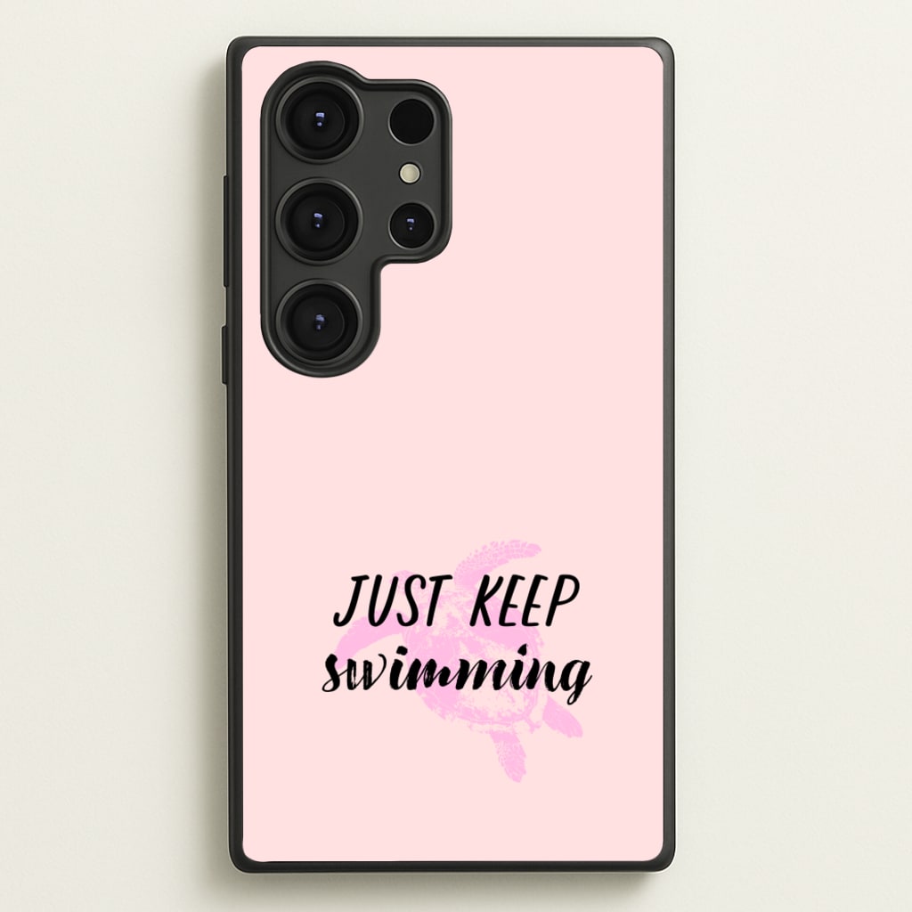 Just Keep Swimming - Summer - Summer Phone Case for Galaxy S25 Ultra