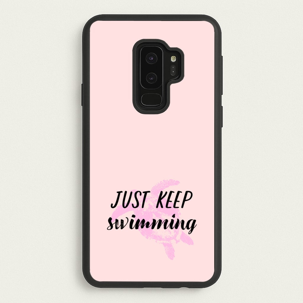 Just Keep Swimming - Summer - Summer Phone Case for Galaxy S9 Plus