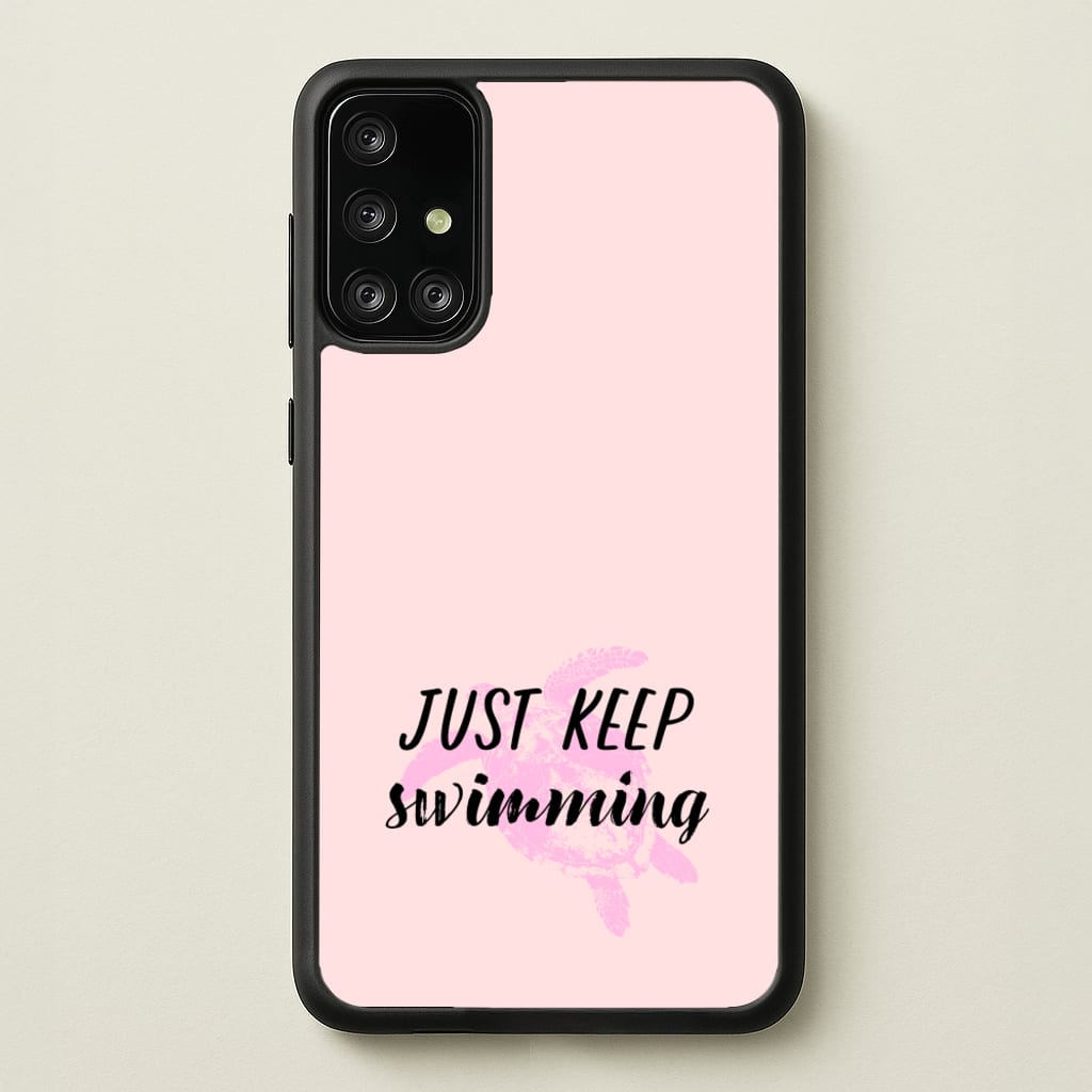 Just Keep Swimming - Summer - Summer Phone Case for Galaxy A71