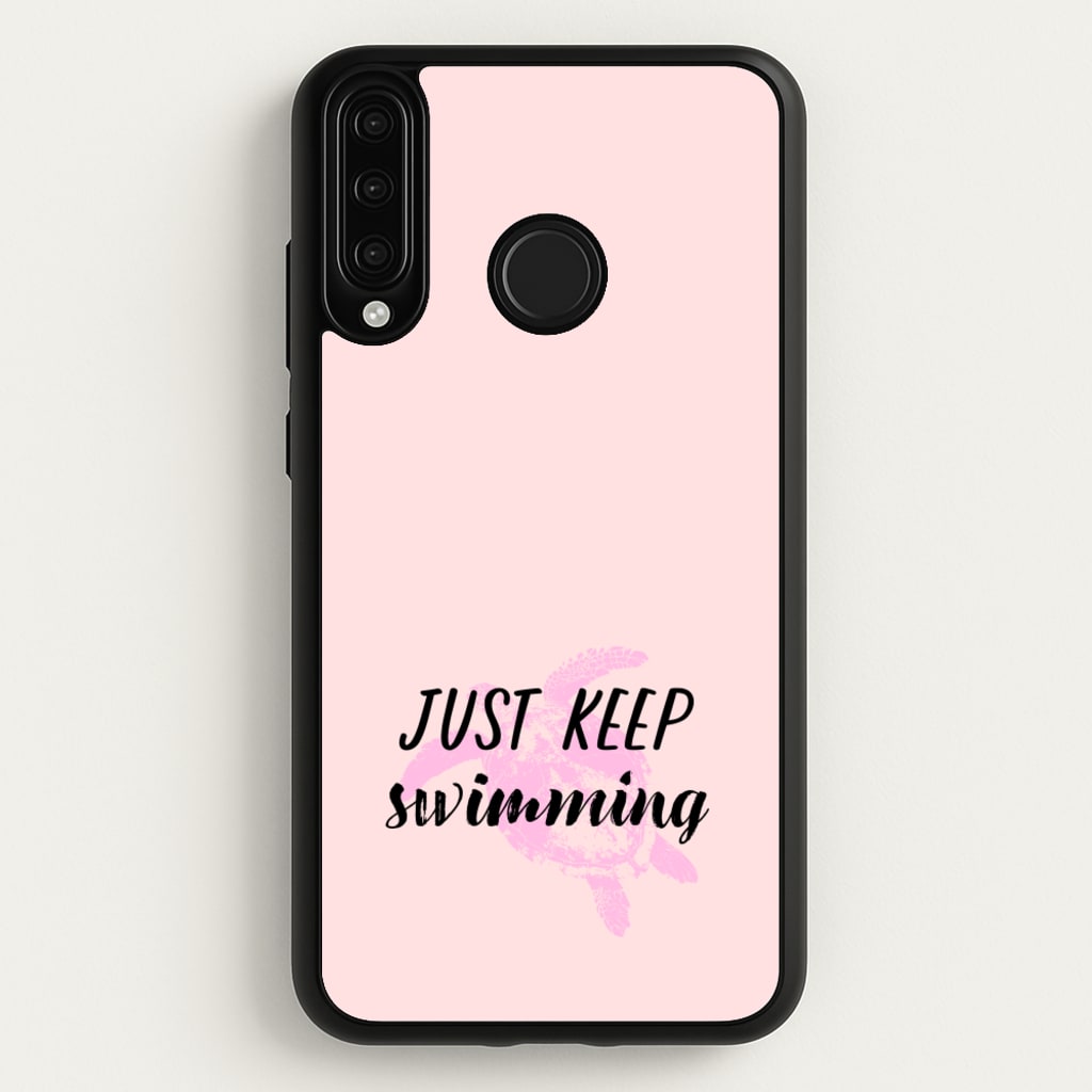 Just Keep Swimming - Summer - Summer Phone Case for Huawei P30 Lite