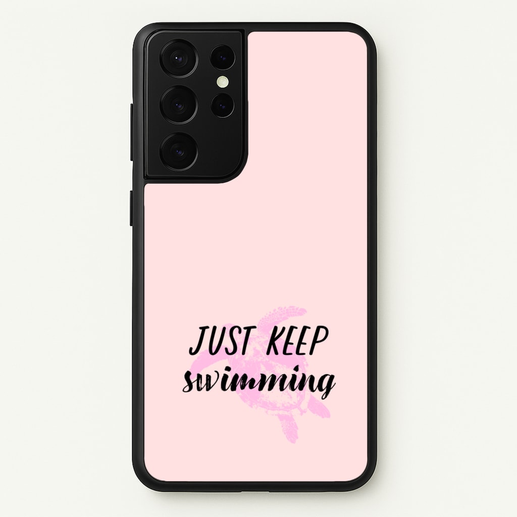Just Keep Swimming - Summer - Summer Phone Case for Galaxy S21 Ultra