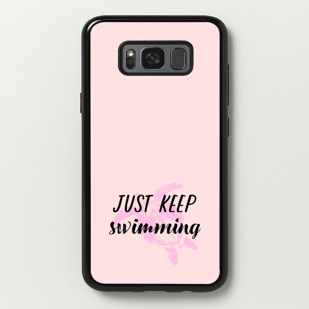 Just Keep Swimming - Summer - Summer Phone Case for Galaxy S8 Plus
