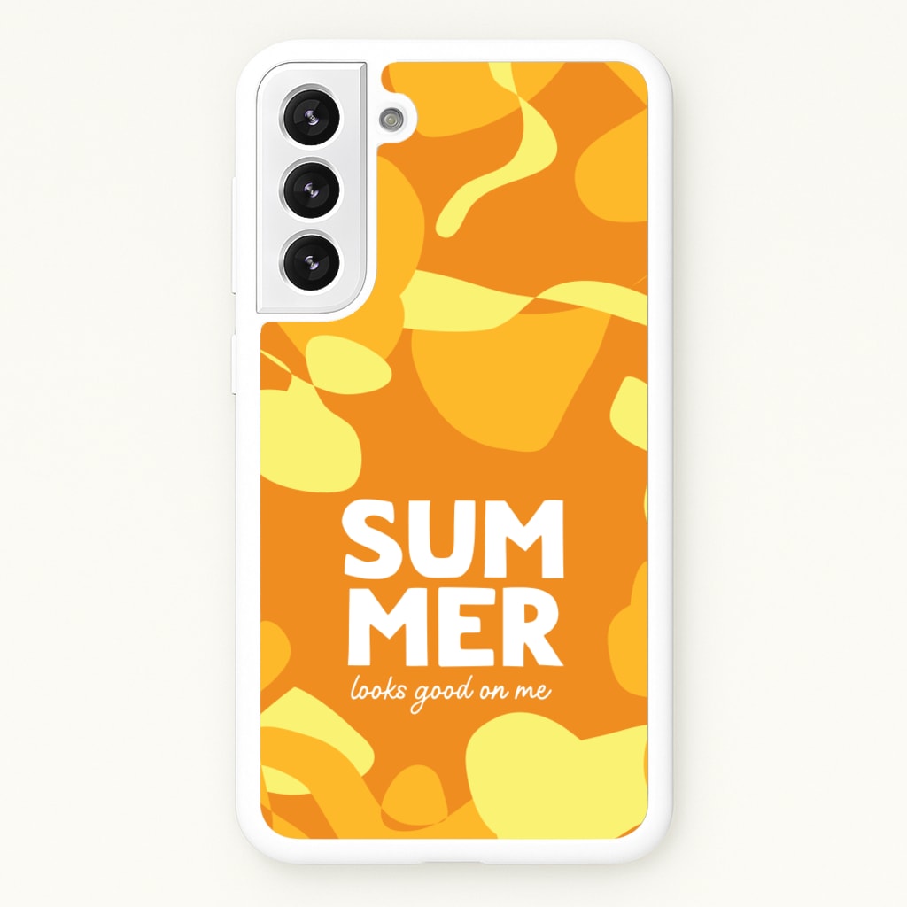 Summer Looks Good On Me - Summer Phone Case for Galaxy S22