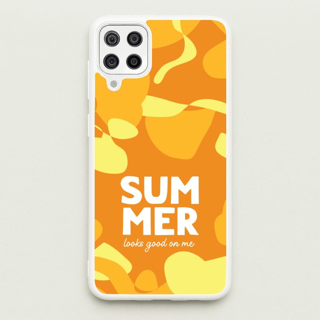 Summer Looks Good On Me - Summer Phone Case for Galaxy A12