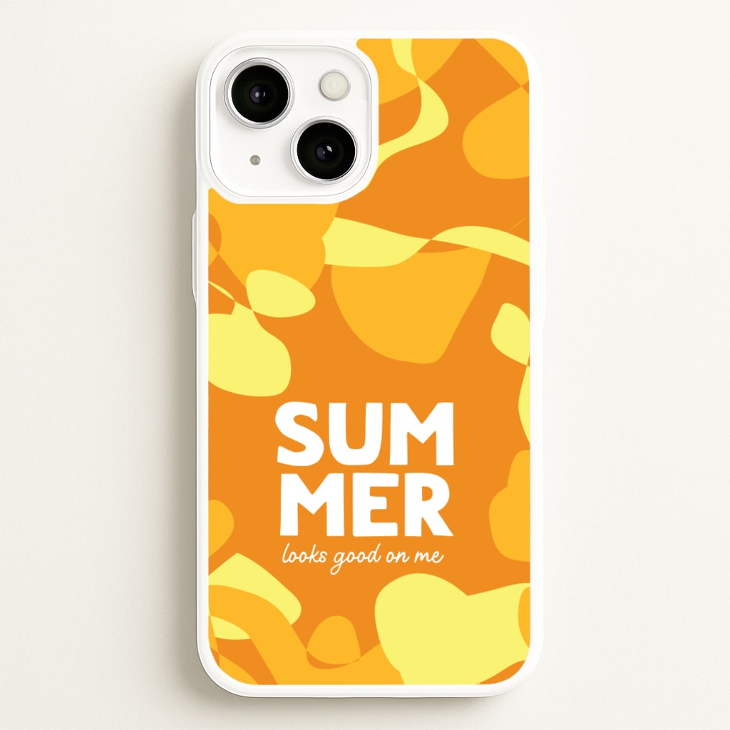 Summer Looks Good On Me - Summer Phone Case for iPhone 13