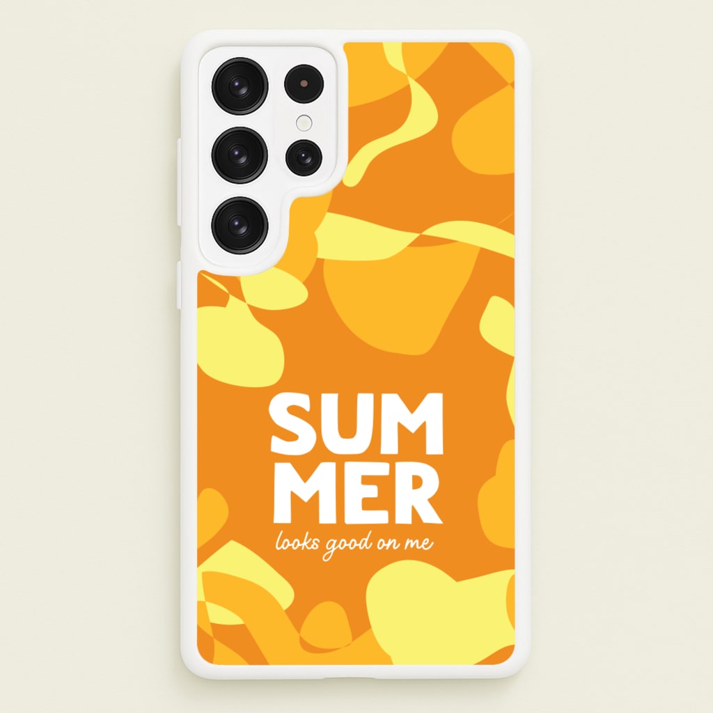 Summer Looks Good On Me - Summer Phone Case for Galaxy S22 Ultra