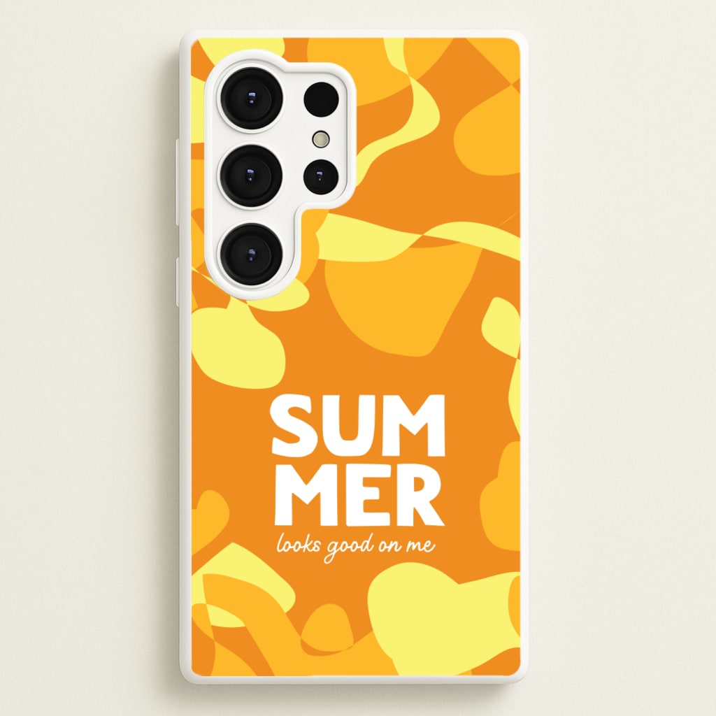 Summer Looks Good On Me - Summer Phone Case for Galaxy S25 Ultra