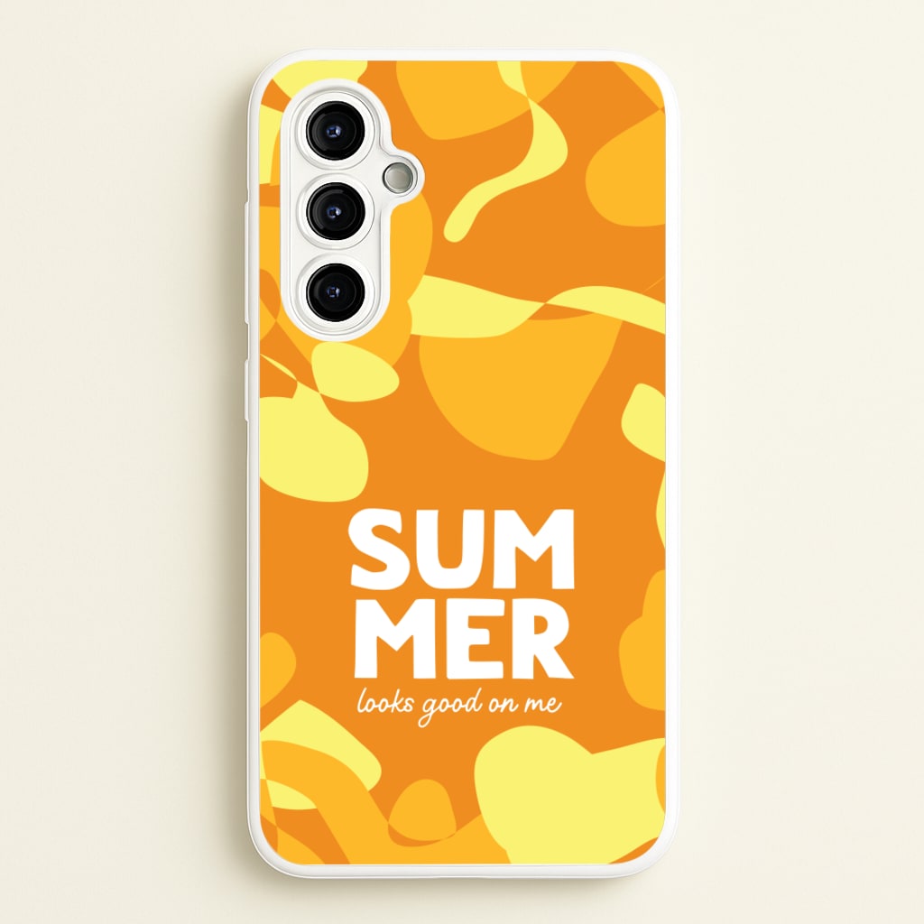Summer Looks Good On Me - Summer Phone Case for Galaxy A54
