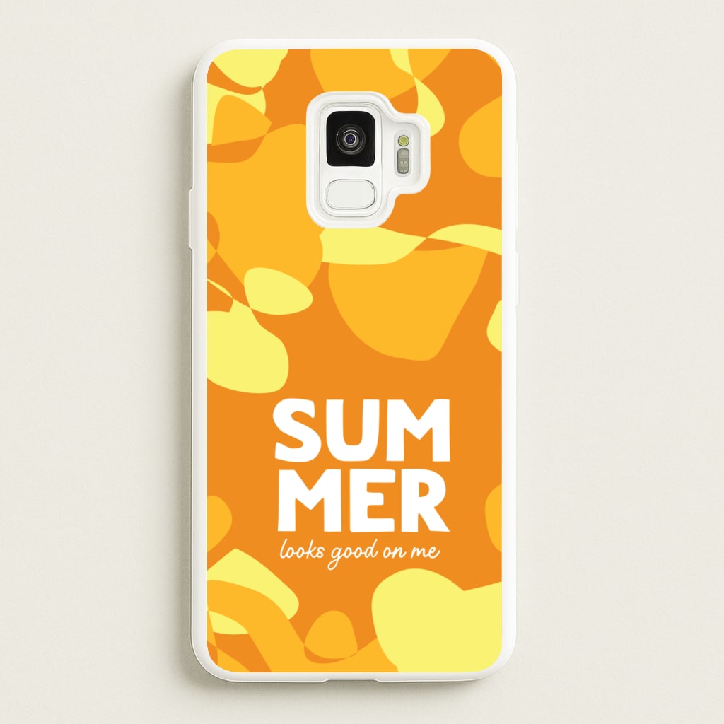 Summer Looks Good On Me - Summer Phone Case for Galaxy S9