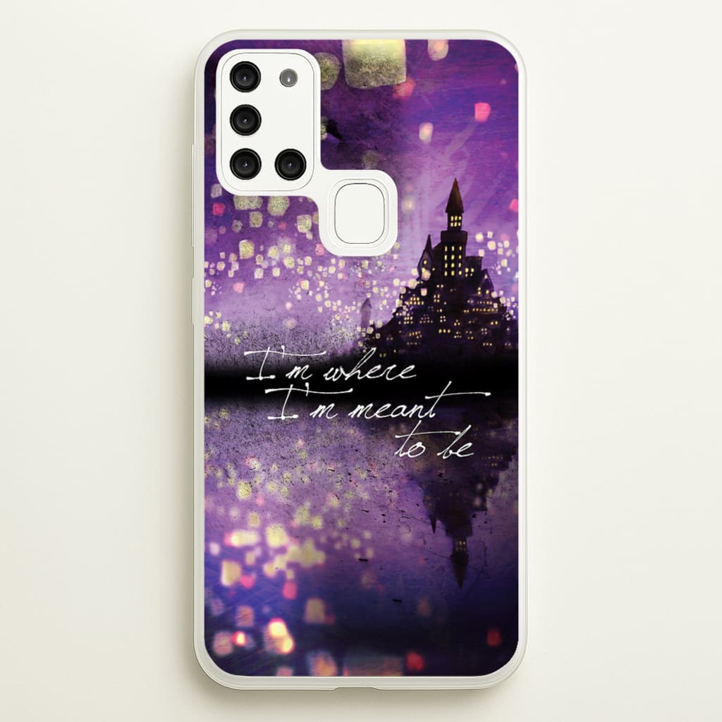I'm Where I'm Meant To Be Tangled - Disney Phone Case for Galaxy A21s
