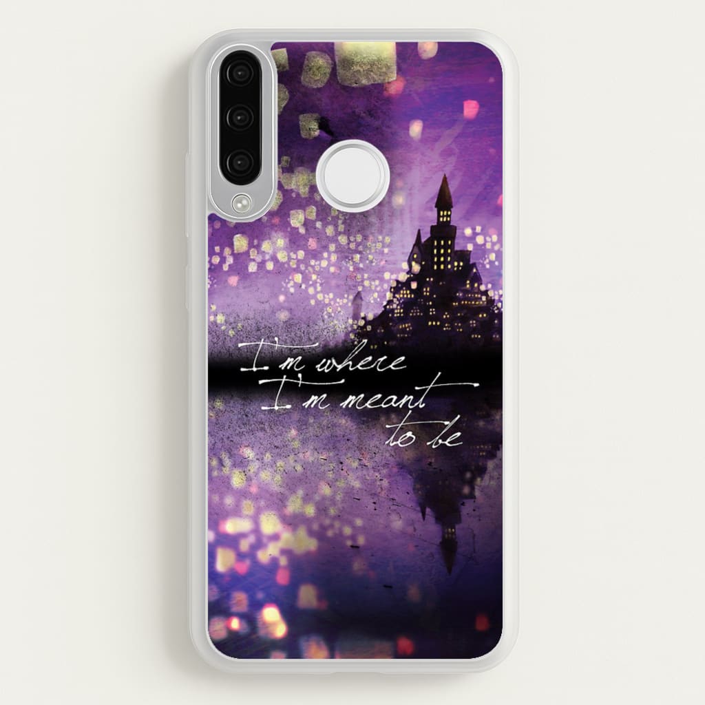 I'm Where I'm Meant To Be Tangled - Disney Phone Case for Huawei P30 Lite