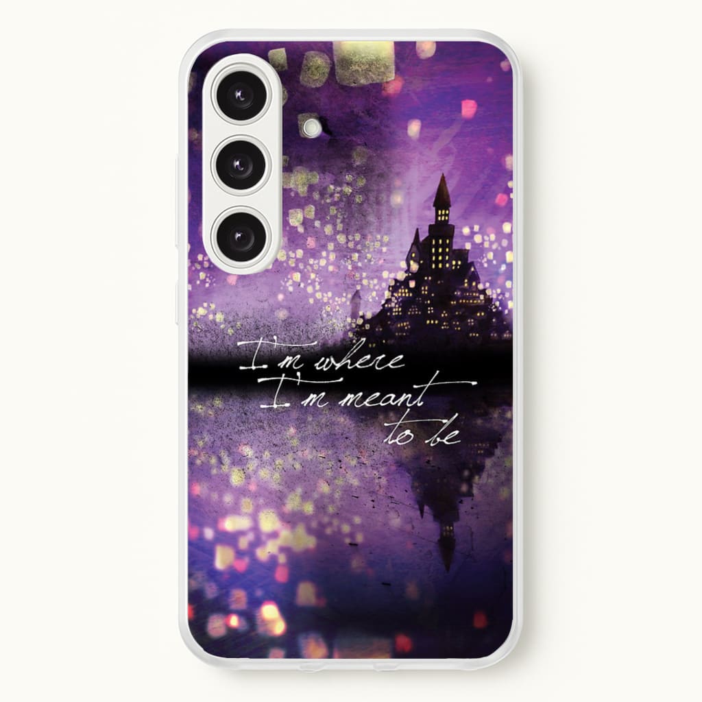 I'm Where I'm Meant To Be Tangled - Disney Phone Case for Galaxy S24