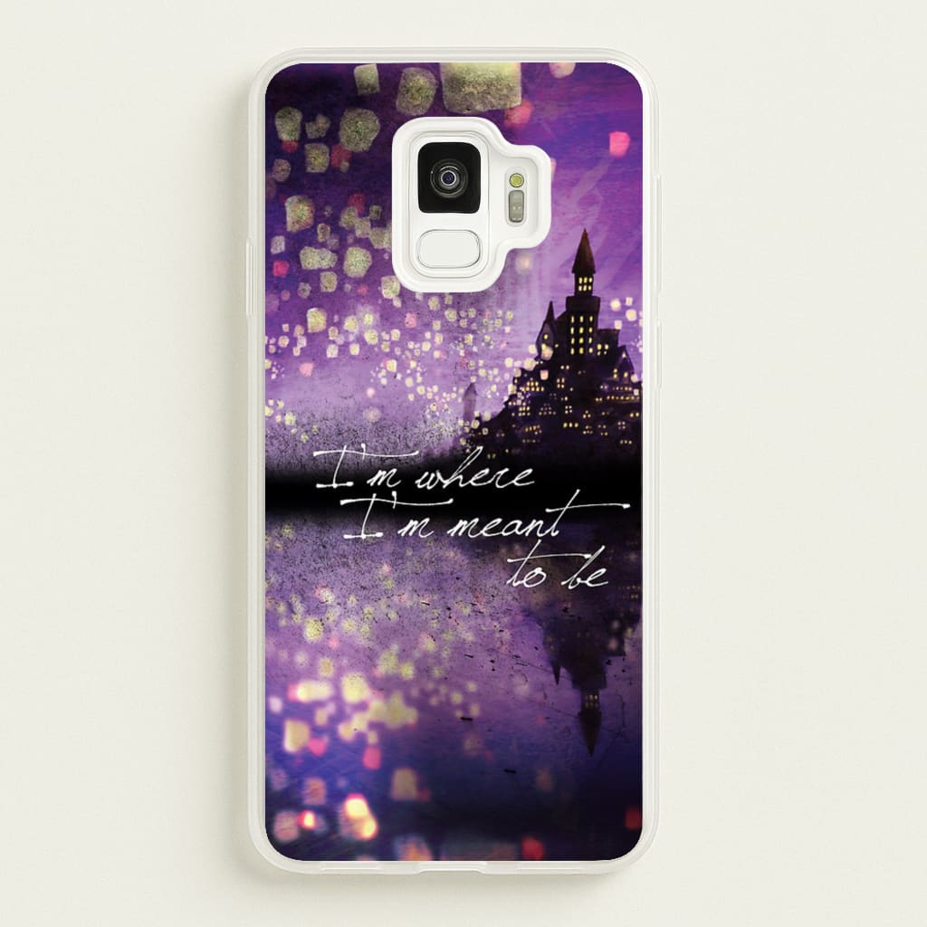 I'm Where I'm Meant To Be Tangled - Disney Phone Case for Galaxy S9