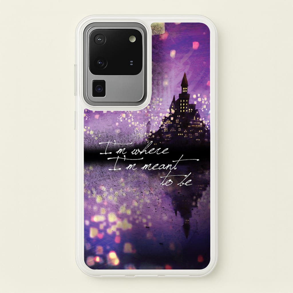 I'm Where I'm Meant To Be Tangled - Disney Phone Case for Galaxy S20 Ultra
