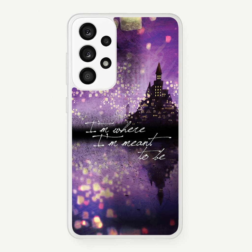 I'm Where I'm Meant To Be Tangled - Disney Phone Case for Galaxy A53