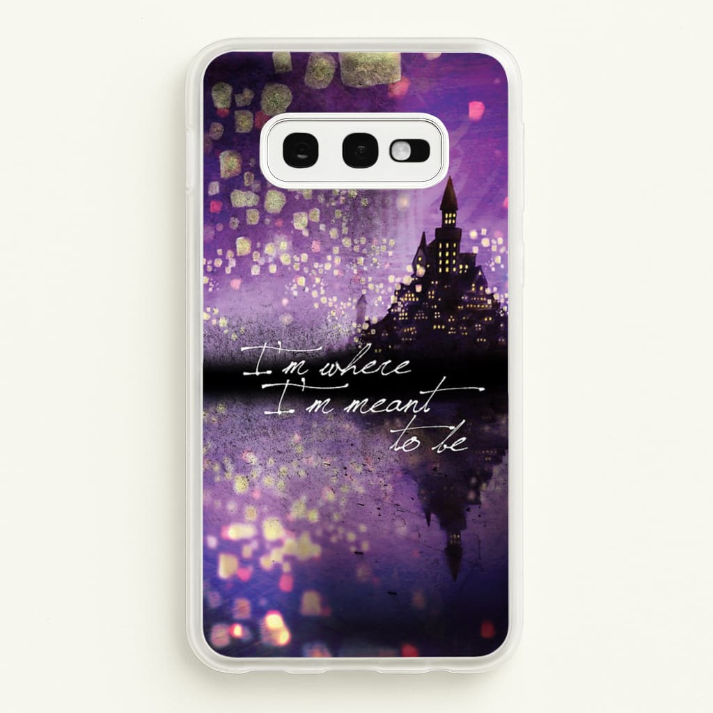 I'm Where I'm Meant To Be Tangled - Disney Phone Case for Galaxy S10e