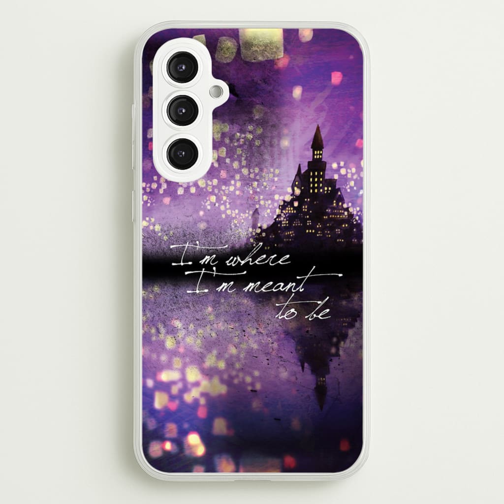 I'm Where I'm Meant To Be Tangled - Disney Phone Case for Galaxy S23FE
