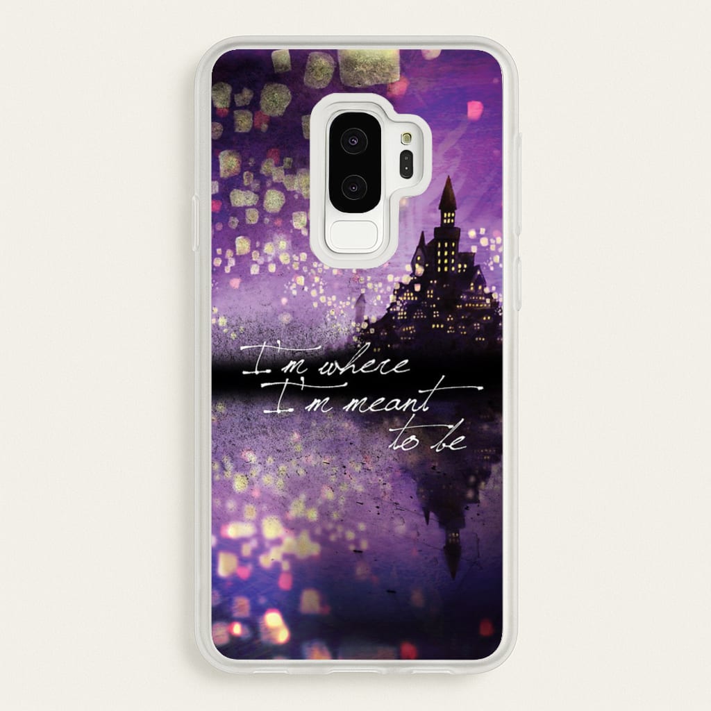 I'm Where I'm Meant To Be Tangled - Disney Phone Case for Galaxy S9 Plus