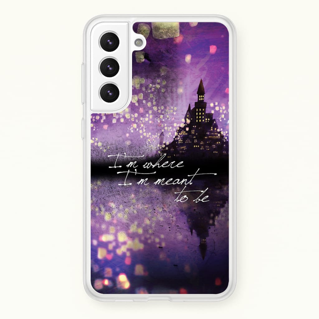 I'm Where I'm Meant To Be Tangled - Disney Phone Case for Galaxy S22