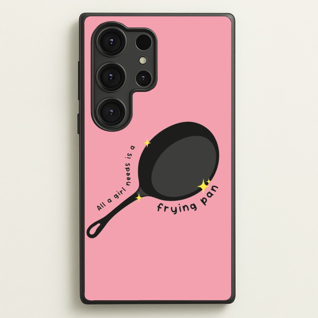 All A Girl Needs Is A Frying Pan - Tangled Phone Case for Galaxy S25 Ultra